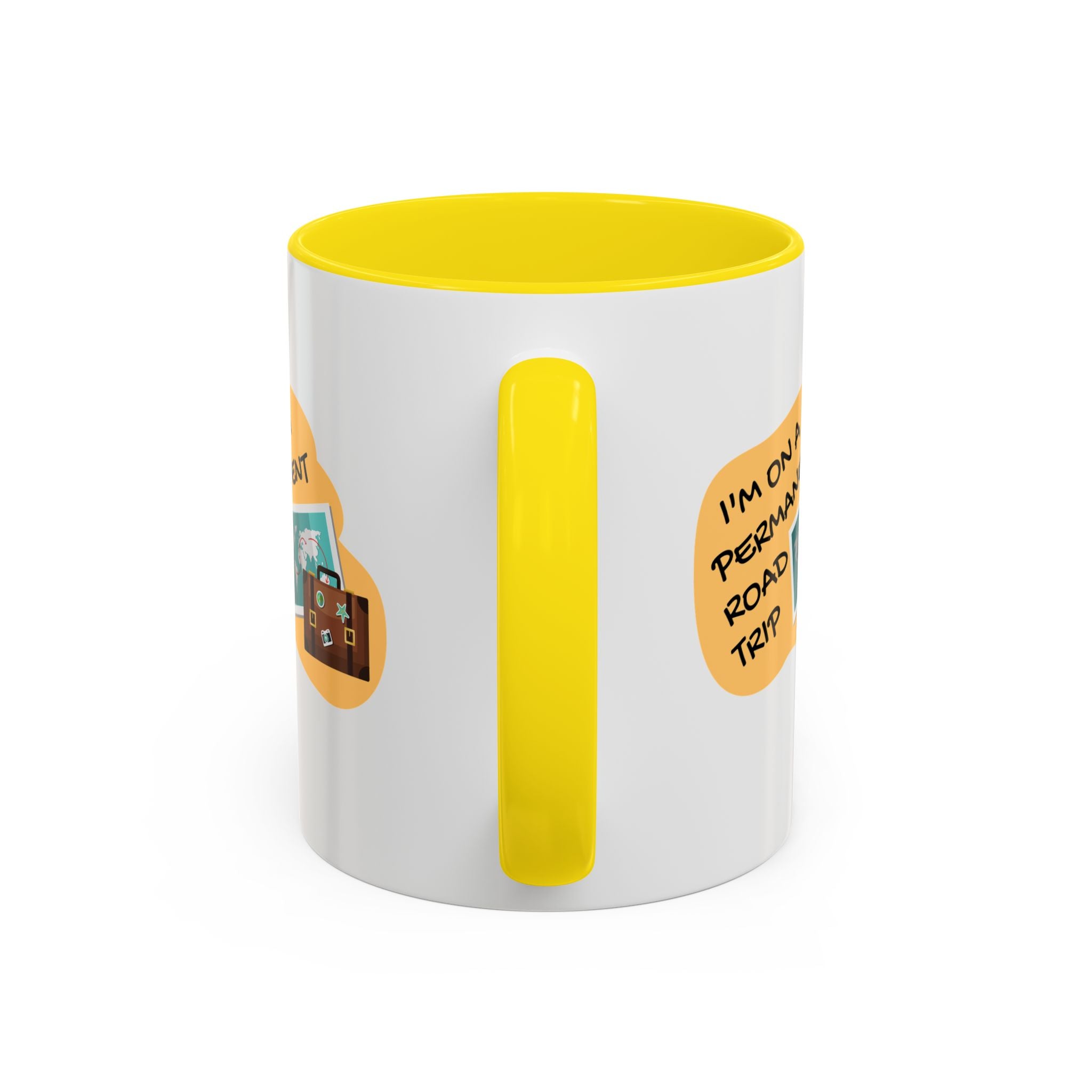 I'm on a Permanent Road Trip Vacation Travel Accent Coffee Mug  (11oz/15oz)