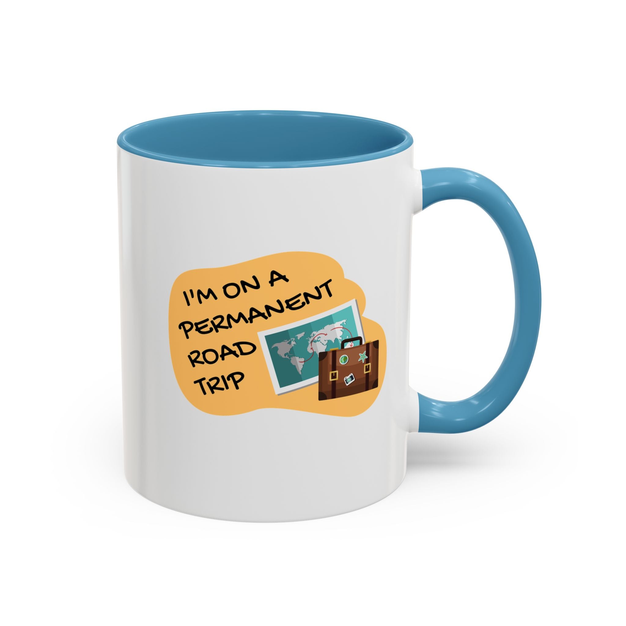 I'm on a Permanent Road Trip Vacation Travel Accent Coffee Mug  (11oz/15oz)