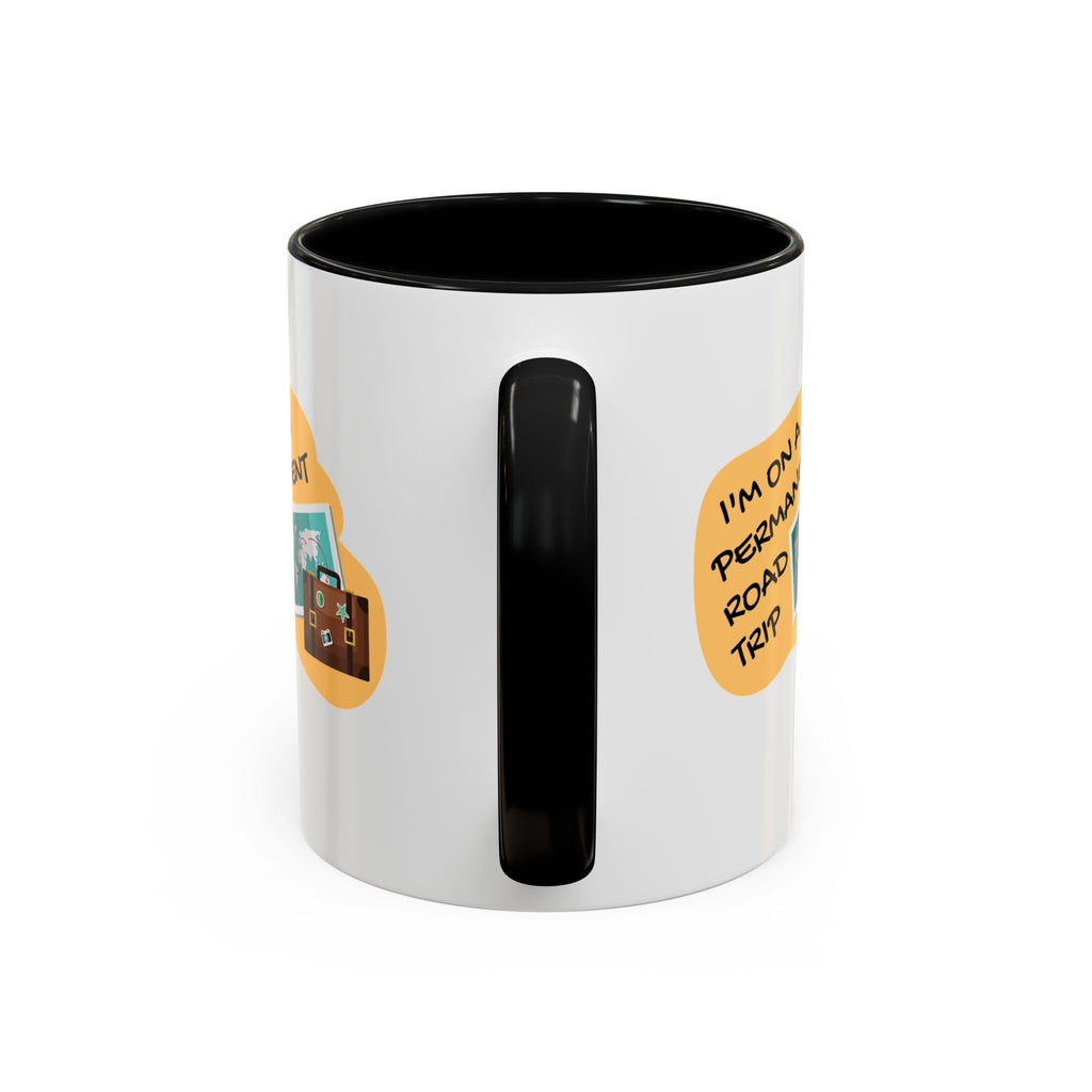 I'm on a Permanent Road Trip Vacation Travel Accent Coffee Mug  (11oz/15oz)