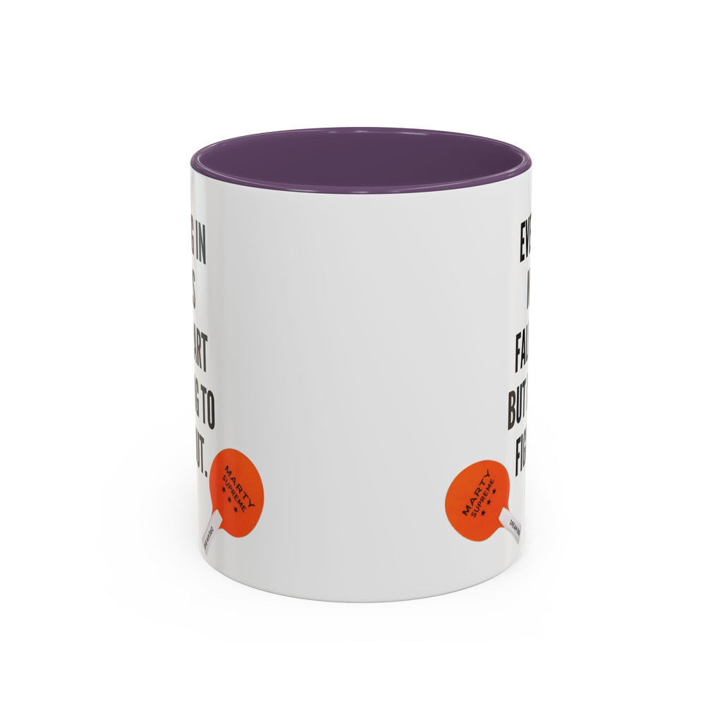 Coffee Mug - "Everything In My Life Is Falling Apart But I'm Going To Figure It Out" Marty Supreme Inspirational Accent Mug