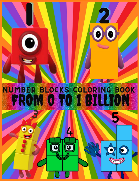 Numberblocks Zero to a Billion Coloring Book
